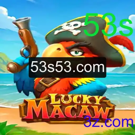 Descubra o Mundo do Jogo LuckyMacaw e a Palavra-chave 53s
